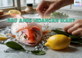 Bau Amis Hidangan Ikan: Tips Jurnal Tempo Hilangkan Amis Ikan