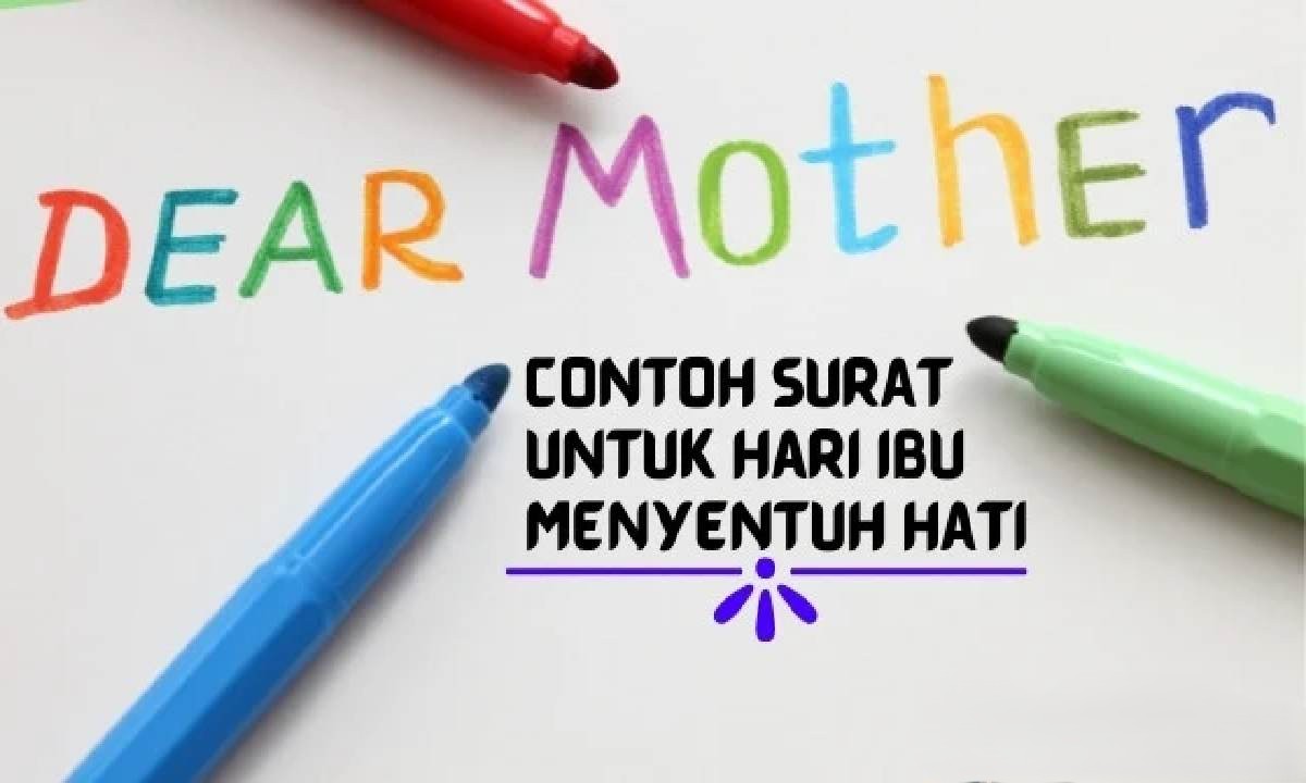 Surat untuk Hari Ibu, Cara Sederhana Menyampaikan Cinta Paling Tulus kepada Ibu Tercinta