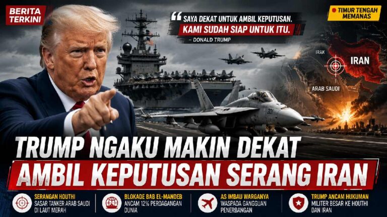 Trump Semakin Dekat Putuskan Serangan Besar ke Iran, Timur Tengah Kembali Dibayangi Ancaman Konflik