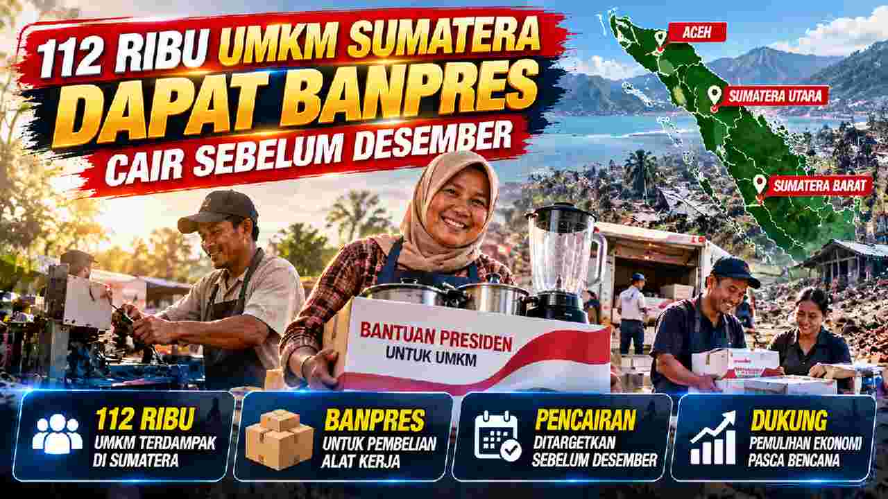 112 Ribu UMKM Sumatera Dapat Banpres, Pencairan Ditargetkan Sebelum Desember