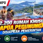 2.200 Rumah Khusus Papua Pegunungan Disiapkan Pemerintah